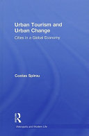 Urban tourism and urban change : cities in a global economy /