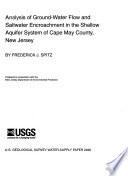 Analysis of ground-water flow and saltwater encroachment in the shallow aquifer system of Cape May County, New Jersey /