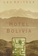 Hotel Bolivia : the culture of memory in a refuge from Nazism /