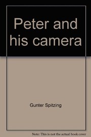 Peter and his camera ; my first book about photography /