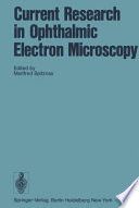 Current Research in Ophthalmic Electron Microscopy /