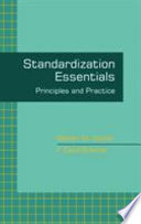 Standardization essentials : principles and practice /
