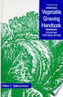 Vegetable growing handbook : organic and traditional methods /