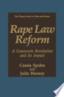 Rape law reform : a grassroots revolution and its impact /