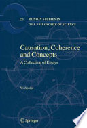 Causation, coherence, and concepts : a collection of essays /