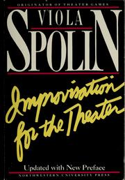 Improvisation for the theater ; a handbook of teaching and directing techniques /