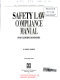 Safety law compliance manual for California businesses /