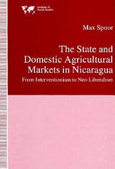 The state and domestic agricultural markets in Nicaragua : from interventionism to neo-liberalism /