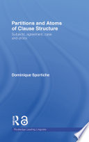 Partitions and atoms of clause structure : subjects, agreement, case, and clitics /