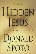 The hidden Jesus : a new life /