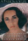 A passion for life : the biography of Elizabeth Taylor /