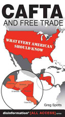 CAFTA and free trade : what every American should know /