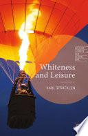 Whiteness and leisure /