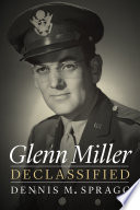 Glenn Miller declassified /