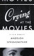 Crying at the movies : a film memoir /