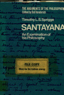 Santayana; an examination of his philosophy /
