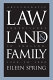 Law, land, & family : aristocratic inheritance in England, 1300 to 1800 /