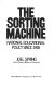 The sorting machine : national educational policy since 1945 /