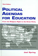 Political agendas for education : from the religious right to the Green Party /