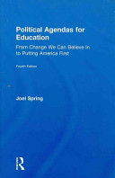 Political agendas for education : from change we can believe in to putting America first /