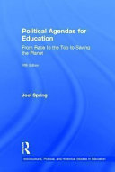 Political agendas for education : from race to the top to saving the planet /