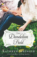 The dandelion field /