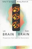 Left brain, right brain : perspectives on cognitive neuroscience /