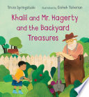 Khalil and Mr. Hagerty and the backyard treasures /