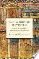 Paul & Judaism revisited : a study of divine and human agency in salvation /