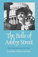 The Belle of Ashby Street : Helen Douglas Mankin and Georgia politics /