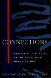 Connections : new ways of working in the networked organization /