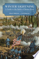 Winter lightning : a guide to the Battle of Stones River /