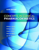 Concepts in clinical pharmacokinetics /