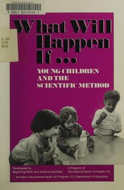 What will happen if... : young children and the scientific method /