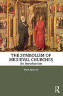 The symbolism of medieval churches : an introduction /