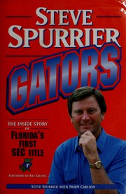 Gators : the inside story of Florida's first SEC title /