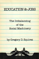 Education and jobs : the imbalancing of the social machinery /