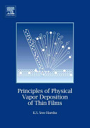 Principles of physical vapor deposition of thin films /
