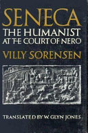 Seneca, the humanist at the court of Nero /