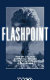 Flashpoint : how the U.S., India and Pakistan brought us to the brink of nuclear war /