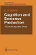 Cognition and sentence production : a cross-linguistic study /