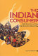 The Indian consumer : one billion myths, one billion realities /