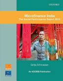 Microfinance India : the social performance report 2014 /