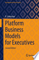 Platform Business Models for Executives /