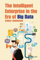 The intelligent enterprise in the era of big data /
