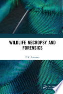 WILDLIFE NECROPSY AND FORENSICS.