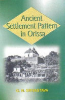 Ancient settlement pattern in Orissa : with special reference to Bhubaneswar /