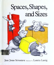 Spaces, shapes, and sizes /