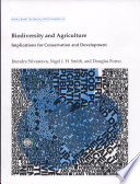 Biodiversity and agriculture : implications for conservation and development /