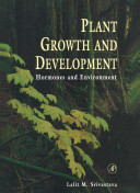 Plant growth and development : hormones and environment /